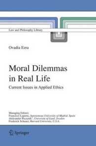 実生活の中の道徳的ジレンマ<br>Moral Dilemmas in Real Life : Current Issues in Applied Ethics (Law and Philosophy Library Vol.74) （2006. 170 p.）