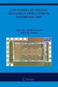 Low-Power Low-Voltage Sigma-Delta Modulators in Nanometer CMOS (The Kluwer International Series in Engineering and Computer Science) 〈Vol. 868〉