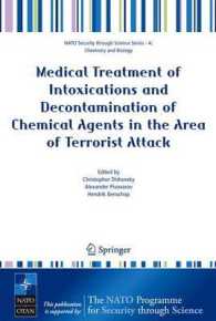 Medical Treatment of Intoxications and Decontamination of Chemical Agents in the Area of Terrorist Attack (NATO Security through Science Series)
