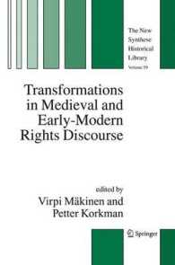 中世・近代初期法言説の変容<br>Transformations in Medieval and Early-Modern Rights Discourse (The New Synthese Historical Library Vol.59) （2006. 325 p.）