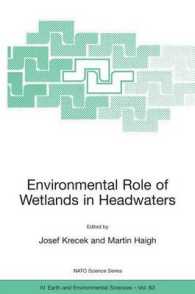 Environmental Role of Wetlands in Headwaters (NATO Science Series: Iv: Earth and Environmental Sciences)