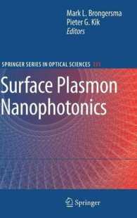 Surface Plasmon Nanophotonics (Springer Series in Optical Sciences) 〈Vol. 131〉