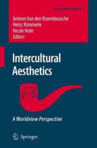 芸術と世界観：異文化間美学への道<br>Art and Worldviews : Towards an Intercultural Aesthetics (Einstein Meets Magritte: an Interdisciplinary Reflection on Science, Nature, Art, Human Action and Society) 〈Vol. 9〉