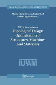 IUTAM Symposium on Topological Design Optimization of Structures, Machines and Materials : Status and Perspectives (Solid Mechanics and Its Applicatio