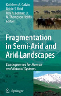 Fragmentation in Semi-Arid and Arid Landscapes : Consequences for Human and Natural Systems