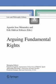 基本的人権論<br>Arguing Fundamental Rights (Law and Philosophy Library)