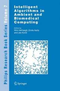 Intelligent Algorithms in Ambient and Biomedical Computing (Philips Research Book Series) 〈Vol. 7〉