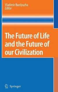 Future of Life and the Future of Our Civilization
