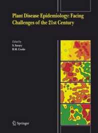 Plant Disease Epidemiology : Facing Challenges of the 21st Century : Under the Aegis of an International Plant Disease Epidemiology Workshop, France, April, 2005