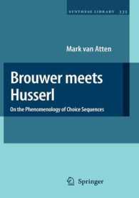 Brouwer Meets Husserl : On the Phenomenology of Choice Sequences (Synthese Library)