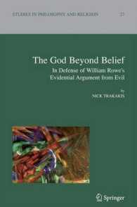 The God Beyond Belief : In Defense of William Rowe's Evidential Argument from Evil (Studies in Philosophy and Religion)