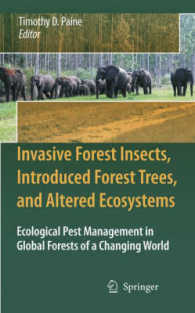 侵略森林昆虫、外来森林樹木、変貌生態系<br>Invasive Forest Insects, Introduced Forest Trees, and Altered Ecosystems : Ecological Pest Management in Global Forests of a Changing World