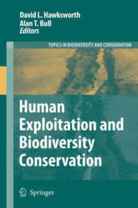 Human Exploitation and Biodiversity Conservation (Topics in Biodiversity and Conservation) 〈Vol. 3〉