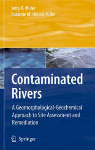 Contaminated Rivers : A Geomorphological-Geochemical Approach to Site Assessment and Remediation