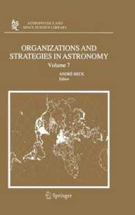 Organizations and Strategies in Astronomy, Volume 7 (Astrophysics and Space Science Library) 〈Vol. 343〉