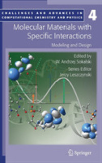 Molecular Materials with Specific Interactions : Modeling and Design (Challenges and Advances in Computational Chemistry and Physics) 〈Vol. 4〉