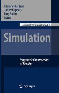 シミュレーション：現実の実利的構成（科学社会学年鑑）<br>Simulation : Pragmatic Construction of Reality (Sociology of the Sciences Yearbook) 〈Vol. 25〉