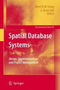 Spatial Database Systems : Design, Implementation and Project Management (GeoJournal Library) 〈Vol. 87〉