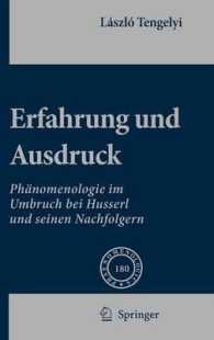 Erfahrung Und Ausdruck : Phanomenologie Im Umbruch Bei Husserl Und Seinen Nachfolgern (Phaenomenologica)