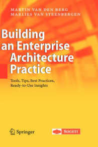 Building an Enterprise Architecture Practice : Tools, Tips, Best Practices, Ready-to-Use Insights (The Enterprise Series)
