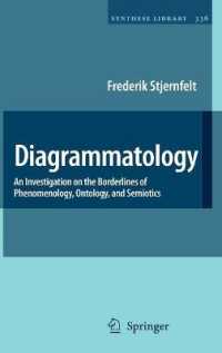 Diagrammatology : An Investigation on the Borderlines of Phenomenology, Ontology, and Semiotics (Synthese Library)
