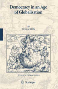 グローバル化時代の民主主義：哲学的基盤<br>Democracy in an Age of Globalisation (Studies in Global Justice)