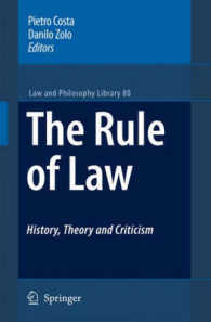 法の支配：歴史、理論と批判<br>Rule of Law : History, Theory and Criticism (Law and Philosophy Library)