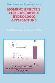 Moment Analysis for Subsurface Hydrological Applications (Water Science and Technology Library) 〈Vol. 61〉