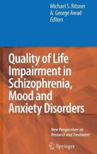 Quality of Life Impairment in Schizophrenia, Mood and Anxiety Disorders : New Perspectives on Research and Treatment