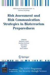 Risk Assessment and Risk Communication Strategies in Bioterrorism Preparedness (NATO Security through Science Series/Sub-Series A : Chemistry and Biology)