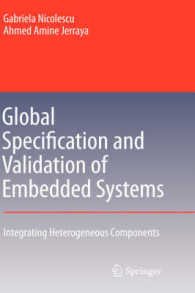 Global Specification and Validation of Embedded Systems : Integrating Heterogeneous Components