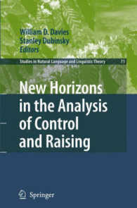 制御・繰り上げ分析の新地平<br>New Horizons in the Analysis of Control and Raising (Studies in Natural Language and Linguistic Theory)