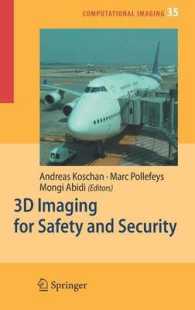 3D Imaging for Safety and Security (Computational Imaging and Vision) 〈Vol. 35〉