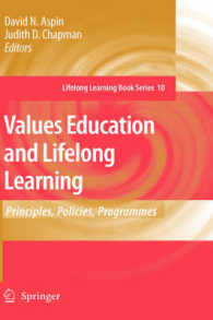 価値教育と生涯学習<br>Values Education and Lifelong Learning : Principles, Policies, Programmes (Lifelong Learning Book Series)