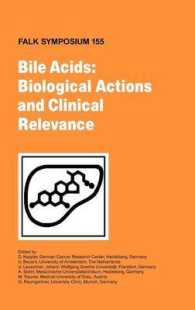 Bile Acids : Biological Actions and Clinical Relevance (Falk Symposium) 〈Vol. 155〉