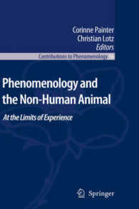 Phenomenology and the Non-Human Animal : At the Limits of Experience (Contributions to Phenomenology)