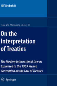 条約の解釈について：条約法に関するウィーン条約に見る現代国際法<br>On the Interpretation of Treaties : The Modern International Law as Expressed in the 1969 Vienna Convention on the Law of Treaties (Law and Philosophy