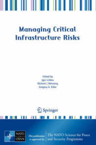 Managing Critical Infrastructure Risks (NATO Science for Peace and Security Series C : Environmental Security)