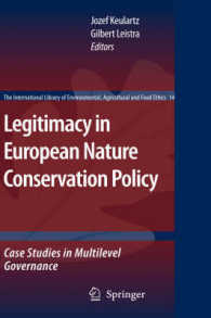 欧州の自然保護政策に見る正統性：多層的ガバナンスの事例研究<br>Legitimacy in European Nature Conservation Policy : Case Studies in Multilevel Governance (The International Library of Environmental, Agricultural an