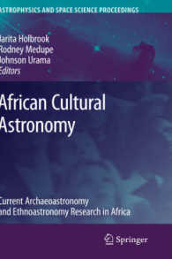 African Cultural Astronomy : Current Archaeoastronomy and Ethnoastronomy Research in Africa (Astrophysics and Space Science Proceedings)