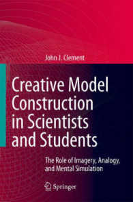 科学者・学生の創造的モデル構築<br>Creative Model Construction in Scientists and Students : The Role of Imagery, Analogy, and Mental Simulation