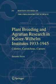 Plant Breeding and Agrarian Research in Kaiser-Wilhelm-Institutes 1933-1945 : Calories, Caoutchouc, Careers (Boston Studies in the Philosophy of Scien