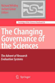 科学のガバナンスの変容<br>The Changing Governance of the Sciences : The Advent of Research Evaluation Systems (Sociology of the Sciences Yearbook) 〈Vol. 26〉