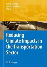 運輸部門の気候変動に対する影響の低減<br>Reducing Climate Impacts in the Transportation Sector （2008. VI, 250 S. 55 SW-Abb. 235 mm）