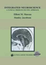 Integrated Neuroscience : A Clinical Problem Solving Approach （2002. 760 S.）