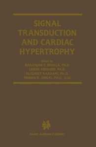 Signal Transduction and Cardiac Hypertrophy (Progress in Experimental Cardiology, 7)
