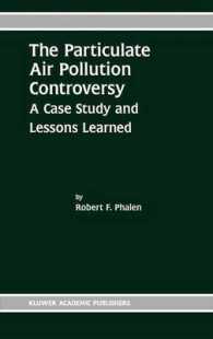 The Particulate Air Pollution Controversy : A Case Study and Lessons Learned