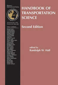 輸送科学ハンドブック（第２版）<br>Handbook of Transportation Science (International Series in Operations Research & Management Science) 〈Vol. 56〉 （2ND）
