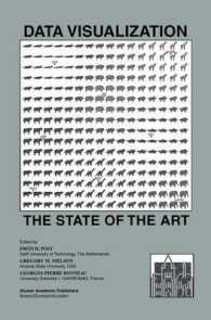 データ視覚化<br>Data Visualization : The State of the Art (The Springer International Series in Engineering and Computer Science 713) （2002. 464 S.）