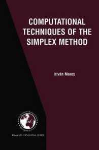 Computational Techniques of the Simplex Method (International Series in Operations Research and Management Science Vol.61) （2002. 352 p.）